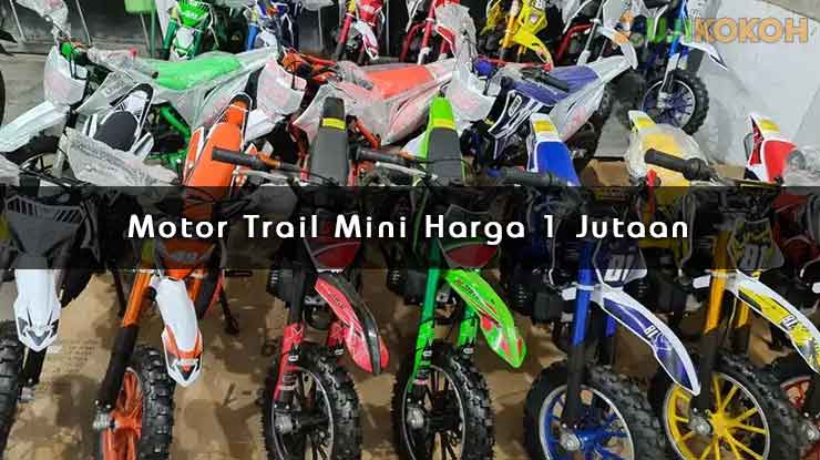 Motor Trail Mini Harga 1 Jutaan